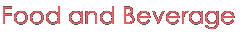 Food and Beverages